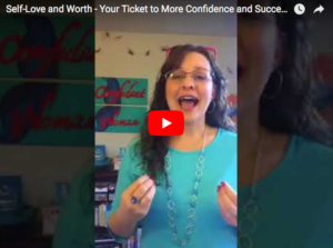 Self-Love and Worth – Your Ticket to More Confidence and Success