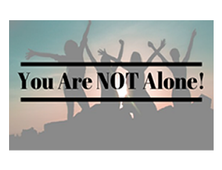 You Are Not Alone